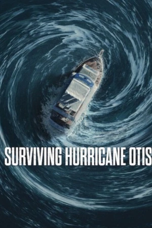 Surviving Hurricane Otis 2026 Hindi Dual Audio WEB-DL 720p - 480p - 1080p