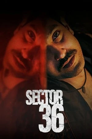 Sector 36 2024 Hindi Dual Audio WEB-DL 720p - 480p - 1080p Sector 36 2024 Hindi Dual Audio WEB-DL 720p - 480p - 1080p